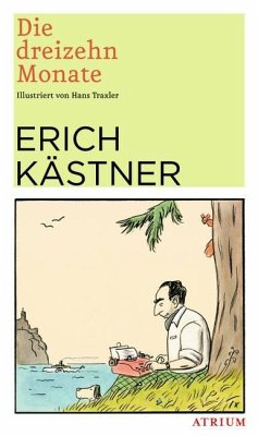 Die dreizehn Monate - Kästner, Erich