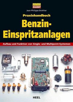 Praxishandbuch Benzin-Einspritzanlagen - Brothier, Jean-Philippe;Jean-Philippe Brothier