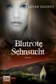 Blutrote Sehnsucht