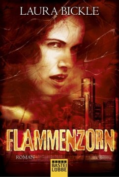 Flammenzorn - Bickle, Laura