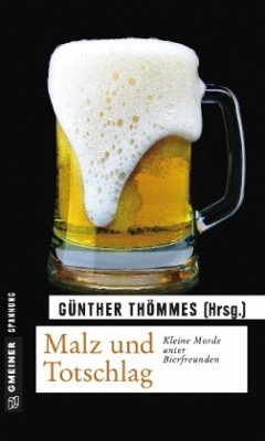 Malz und Totschlag - Thömmes, Günther