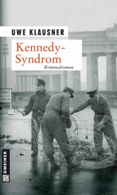 Kennedy-Syndrom / Tom Sydow Bd.4 - Klausner, Uwe