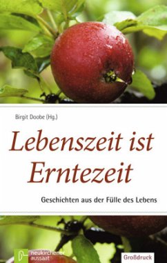 Lebenszeit ist Erntezeit