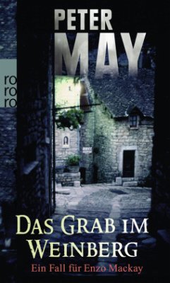Das Grab im Weinberg / Ein Fall für Enzo Mackay Bd.2 - May, Peter