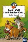 Robin Wuff und Bruder Katz