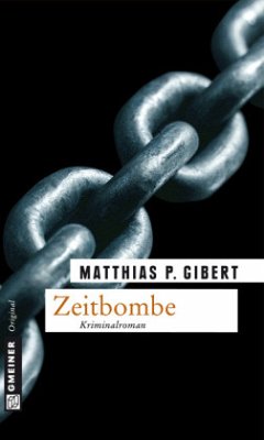 Zeitbombe / Kommissar Lenz Bd.8 - Gibert, Matthias P.