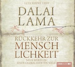 Rückkehr zur Menschlichkeit - Dalai Lama XIV.