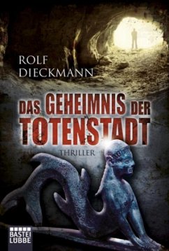 Das Geheimnis der Totenstadt - Dieckmann, Rolf