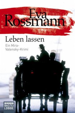 Leben lassen / Mira Valensky Bd.11 - Rossmann, Eva