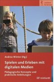 Spielen und erleben mit digitalen Medien