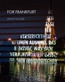 For Frankfurt, Jenny Holzer