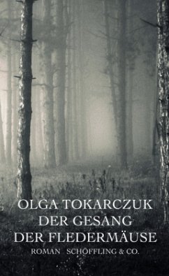 Der Gesang der Fledermäuse - Tokarczuk, Olga