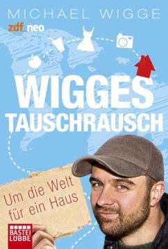 Wigges Tauschrausch - Wigge, Michael