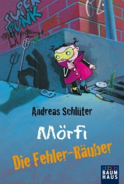 Cover Die Fehler-Räuber / Mörfi - Das Fehlerteufelchen Bd.2
