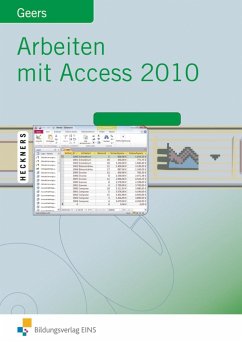 Arbeiten mit Access 2010 - Geers, Werner