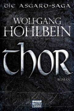 Thor / Die Asgard Saga Bd.1 - Hohlbein, Wolfgang