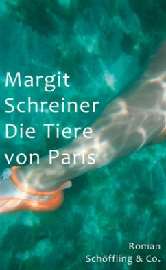 Die Tiere von Paris, m. 1 Buch - Schreiner, Margit