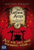 Die Grimm Akten - Ach wie gut, dass niemand weiß . . .