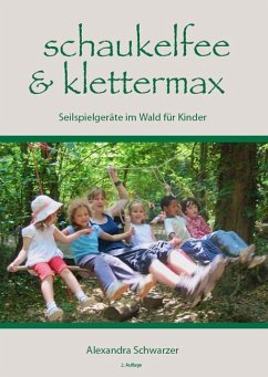 Schaukelfee & Klettermax - Schwarzer, Alexandra