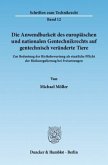 Die Anwendbarkeit des europäischen und nationalen Gentechnikrechts auf gentechnisch veränderte Tiere.