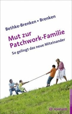 Mut zur Patchwork-Familie - Bethke-Brenken, Inga;Brenken, Günter