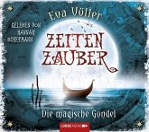Die magische Gondel / Zeitenzauber Bd.1 Die magische Gondel / Zeitenzauber Bd.1