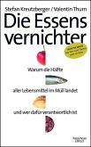 Die Essensvernichter