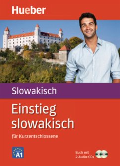 Einstieg slowakisch für Kurzentschlossene, Buch m. 2 Audio-CDs