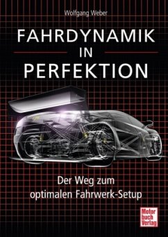 Fahrdynamik in Perfektion - Weber, Wolfgang