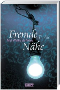 Fremde Nähe - Vries, Mel Wallis de