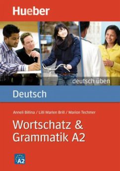 Deutsch Wortschatz & Grammatik A2 - Techmer, Marion;Billina, Anneli;Brill, Lilli Marlen