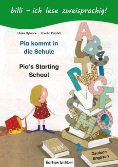 Pia kommt in die Schule. Kinderbuch Deutsch-Englisch - Rylance, Ulrike;Przybill, Karolin