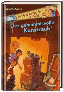 Der geheimnisvolle Kunstraub / Schatzsucher mit GPS Bd.2 - Orosz, Susanne