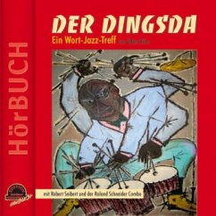 Der Dingsda, Ein Wort-Jazz-Treff - Kühn, Volker