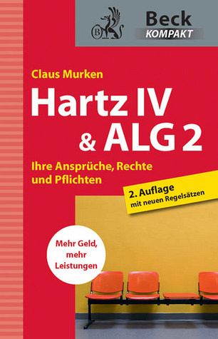 Hartz IV & ALG 2: Ihre Ansprüche, Rechte und Pflichten