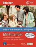 A German Self-Study Course for Beginners, Lehrbuch m. 4 Audio-CDs / Miteinander - Selbstlernkurs Deutsch für Anfänger