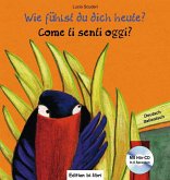 Wie fühlst du dich heute? Kinderbuch Deutsch-Italienisch