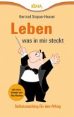 Leben, was in mir steckt