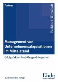 Management von Unternehmensakquisitionen im Mittelstand