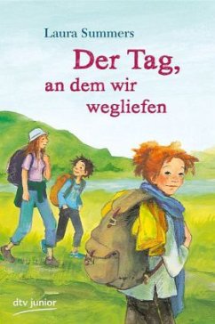 Der Tag, an dem wir wegliefen - Summers, Laura