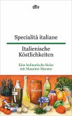 Specialità italiane Italienische Köstlichkeiten