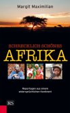 Schrecklich schönes Afrika