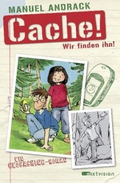 Cache! Wir finden ihn! - Andrack, Manuel