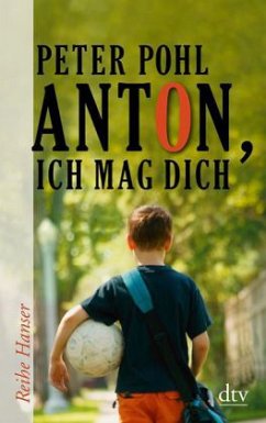 Anton, ich mag dich - Pohl, Peter