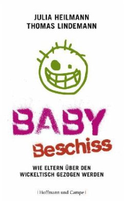 Babybeschiss - Heilmann, Julia; Lindemann, Thomas