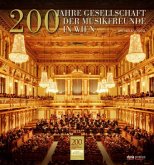 200 Jahre Gesellschaft der Musikfreunde in Wien