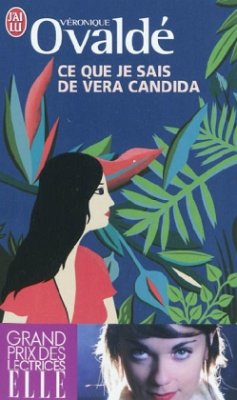 Ce que je sais de Vera Candida - Ovaldé, Véronique