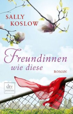 Freundinnen wie diese - Koslow, Sally