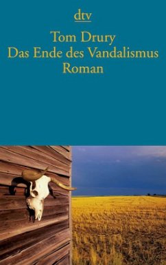 Das Ende des Vandalismus - Drury, Tom