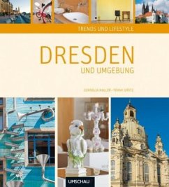 Trends und Lifestyle Dresden und Umgebung - Haller, Cornelia; Grätz, Frank